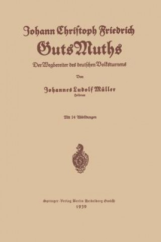 Kniha Johann Christoph Friedrich Gutsmuths Johann Christoph Friedrich Guts Muths
