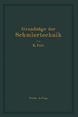 Книга Grundzuge Der Schmiertechnik Erich Falz