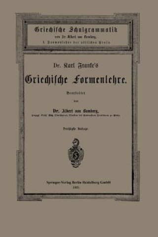 Kniha Dr. Carl Franke's Griechische Formenlehre Albert Von Bamberg