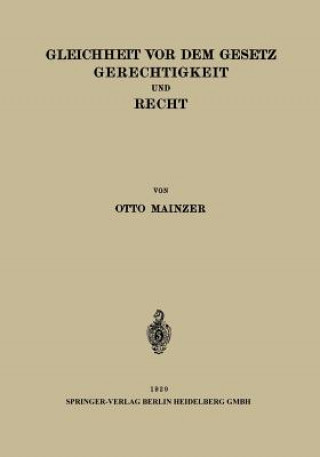 Książka Gleichheit VOR Dem Gesetz Gerechtigkeit Und Recht Otto Mainzer