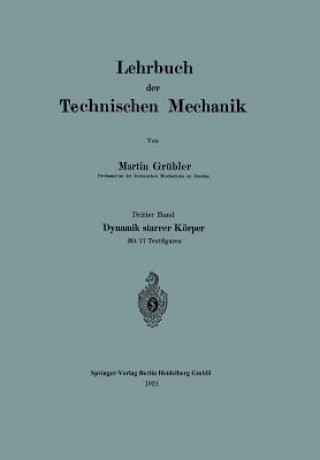 Carte Lehrbuch Der Technischen Mechanik Martin Grubler
