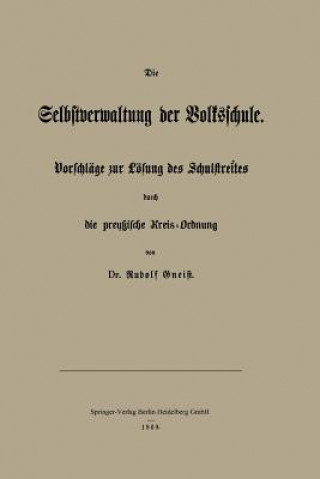 Kniha Die Selbstverwaltung Der Volksschule Rudolf Gneist