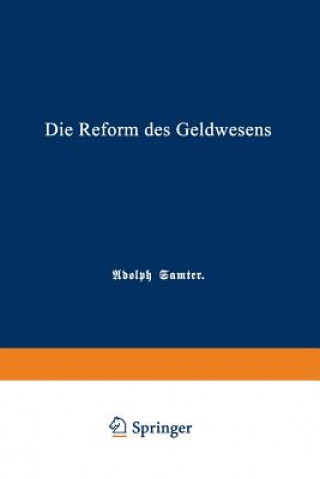 Kniha Reform Des Geldwesens Adolph Samter
