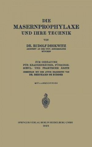 Книга Die Masernprophylaxe Und Ihre Technik Rudolf Degkwitz