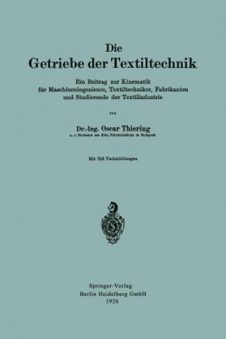 Kniha Die Getriebe Der Textiltechnik Oscar Thiering