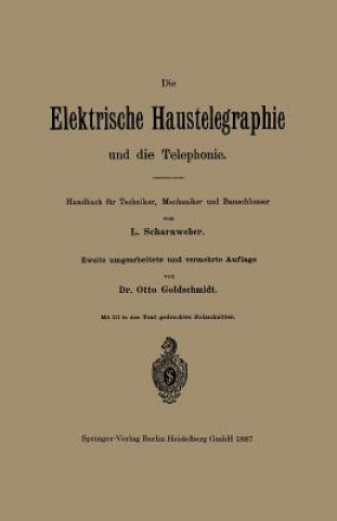 Kniha Elektrische Haustelegraphie Und Die Telephonie Otto Goldschmidt
