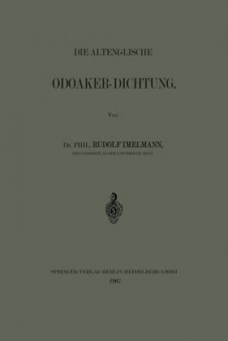 Könyv Altenglische Odoaker-Dichtung Rudolf Hans Robert Imelmann