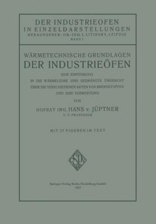 Könyv W rmetechnische Grundlagen Der Industrie fen Hans Juptner Von Jonstorff