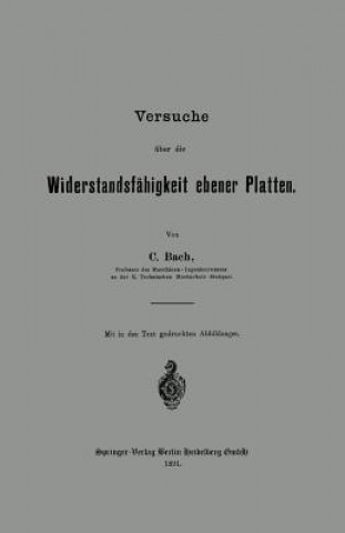Carte Versuche  ber Die Widerstandsf higkeit Ebener Platten Carl Von Bach