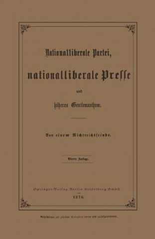 Książka Nationalliberale Partei, Nationalliberale Presse Und H heres Gentlemanthum Julius Springer