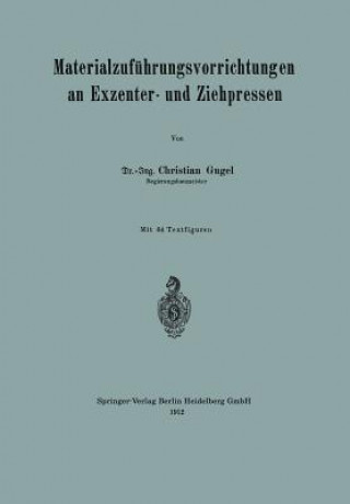 Книга Materialzuf hrungsvorrichtungen an Exzenter- Und Ziehpressen Christian Gugel