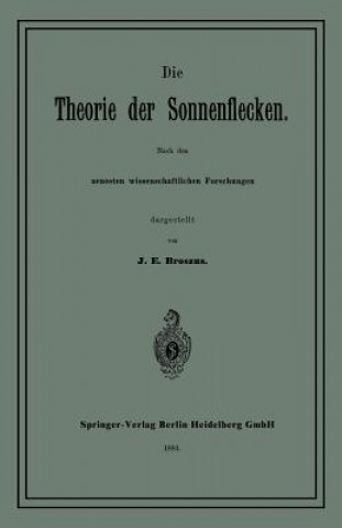 Könyv Theorie Der Sonnenflecken J E Broszus
