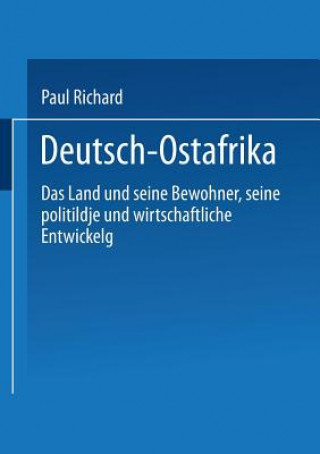 Könyv Deutsch-Ostafrika Paul Reichard