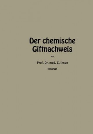 Kniha Der Chemische Giftnachweis Carl (Indiana University) Ipsen