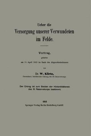 Buch Ueber Die Versorgung Unserer Verwundeten Im Felde W E R N E R Korte