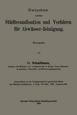 Carte Gutachten Betreffend St dtecanalisation Und Verfahren F r Abw sser-Reinigung Adolf Louis Schmidtmann
