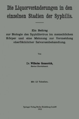 Könyv Die Liquorveranderungen in Den Einzelnen Stadien Der Syphilis Wilhelm Gennerich