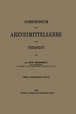 Könyv Compendium Der Arzneimittellehre F r Tieraerzte Otto Regenbogen