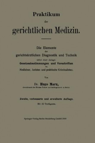 Kniha Praktikum Der Gerichtlichen Medizin Hugo Marx