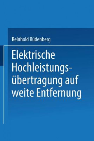 Livre Elektrische Hochleistungsubertragung Auf Weite Entfernung Reinhold Rudenberg