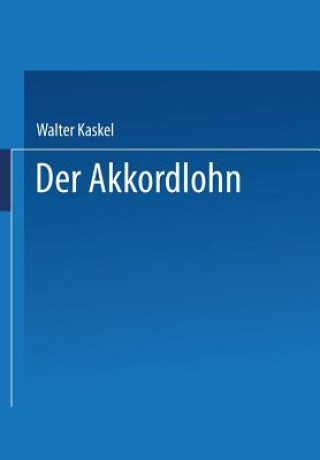 Kniha Der Akkordlohn Walter Kaskel