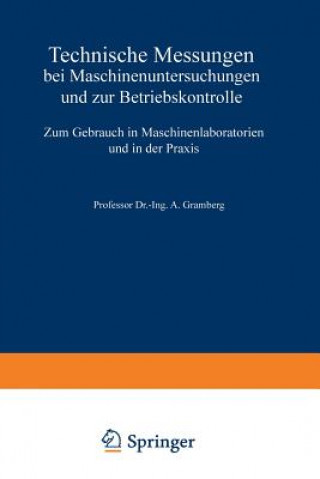 Buch Technische Messungen Bei Maschinenuntersuchungen Und Zur Betriebskontrolle A Gramberg