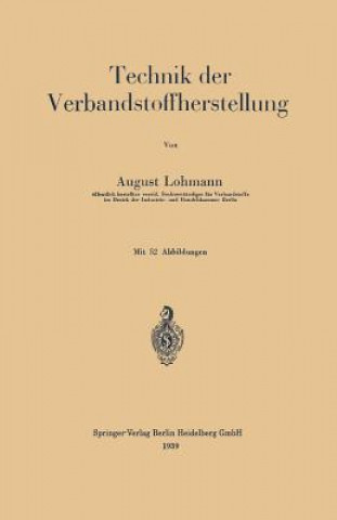 Livre Technik Der Verbandstoffherstellung August Lohmann