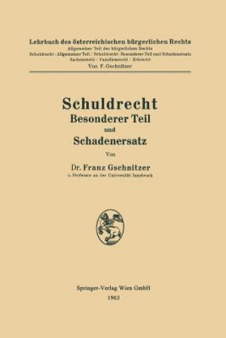 Книга Schuldrecht Besonderer Teil Und Schadenersatz Franz Gschnitzer
