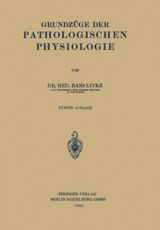 Kniha Grundzuge Der Pathologischen Physiologie Hans Lucke
