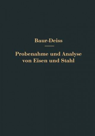 Kniha Probenahme Und Analyse Von Eisen Und Stahl Eugen Deiss