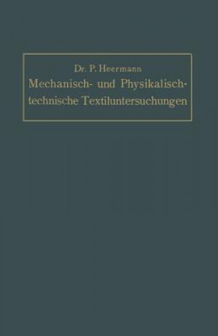 Kniha Mechanisch- Und Physikalisch-Technische Textil-Untersuchungen Paul Heermann