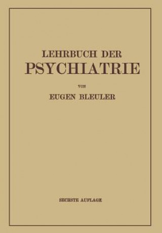 Carte Lehrbuch Der Psychiatrie Eugen Bleuler