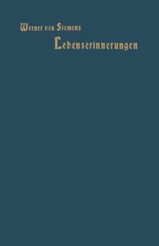 Kniha Lebenserinnerungen Werner Von Siemens