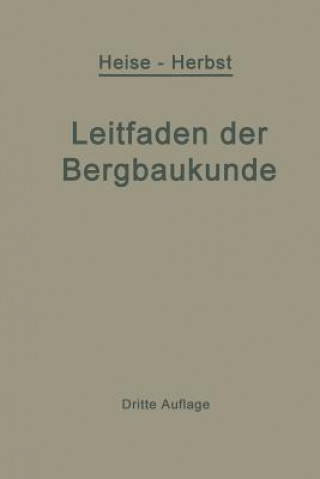 Book Kurzer Leitfaden Der Bergbaukunde Friedrich Herbst