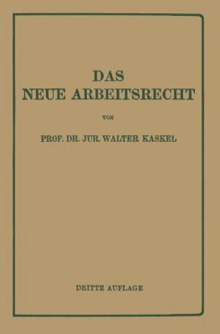 Książka Das Neue Arbeitsrecht Walter Kaskel