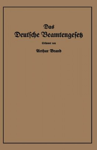 Книга Das Deutsche Beamtengesetz (Dbg) Arthur Brand