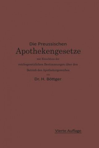 Kniha Die Preussischen Apothekengesetze Mit Einschluss Der Reichsgesetzlichen Bestimmungen UEber Den Betrieb Des Apothekergewerbes Ernst Urban