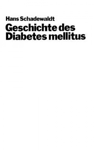 Carte Geschichte Des Diabetes Mellitus Hans Schadewaldt