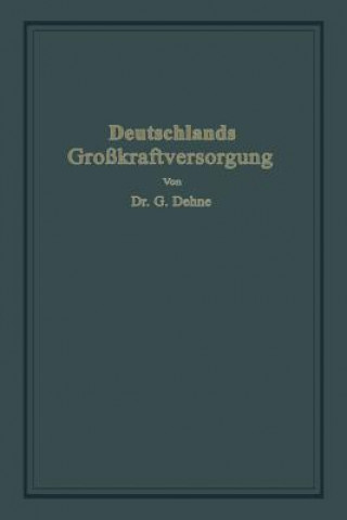 Książka Deutschlands Grosskraftversorgung Gerhard Dehne