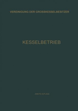 Kniha Kesselbetrieb Vereinigung Der Grosskesselbesitzer