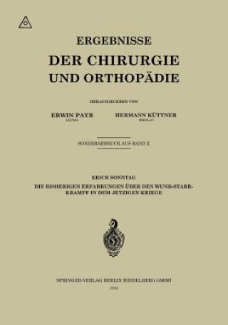 Książka Die Bisherigen Erfahrungen UEber Den Wundstarrkrampf in Dem Jetzigen Kriege Erich Sonntag