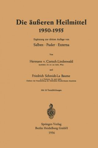 Kniha Die AEusseren Heilmittel 1950-1955 Friedrich Schmidt-Labaume