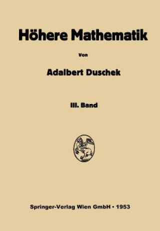 Könyv Vorlesungen Uber Hohere Mathematik Adalbert Duschek