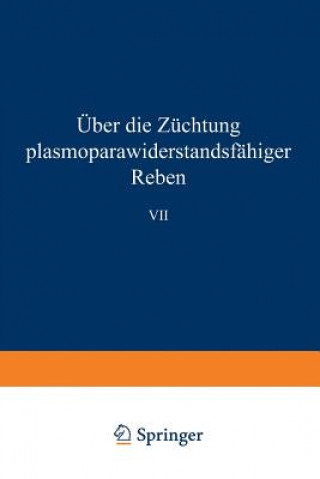 Книга UEber Die Zuchtung Plasmoparawiderstandsfahiger Reben Bernhard Husfeld