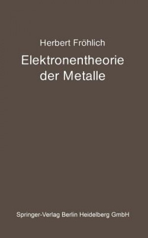 Kniha Elektronentheorie Der Metalle Herbert Frohlich