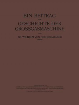 Carte Beitrag Zur Geschichte Der Grossgasmaschine Wilhelm Oechelhaeusser