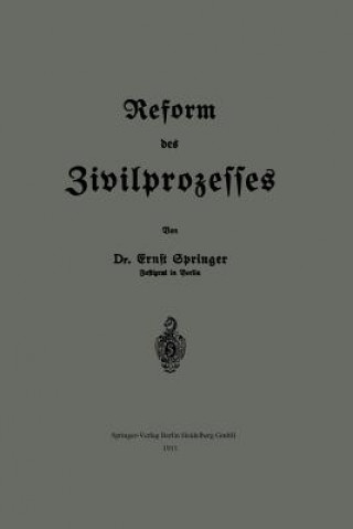 Carte Reform Des Zivilprozesses Ernst Springer