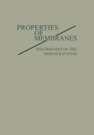 Kniha PROPERTIES of MEMBRANES and Diseases of the Nervous System Donald Bayley Tower