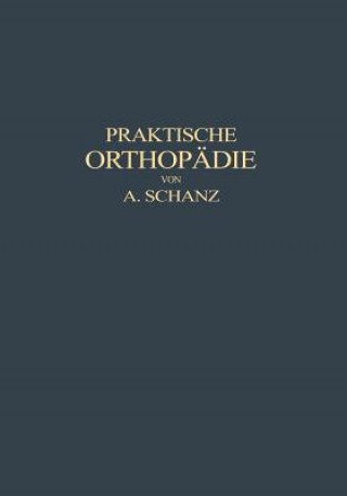 Βιβλίο Praktische Orthop die Alfred Schanz