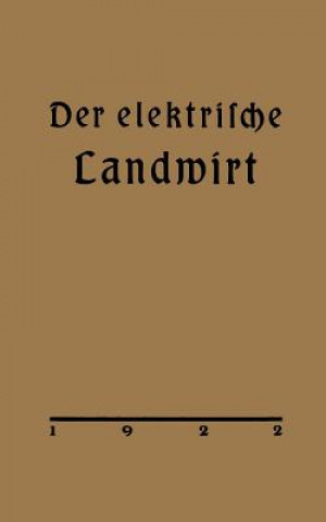 Könyv Der Elektrische Landwirt Arthur Vietze